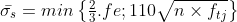 \bar{\sigma _{s}}=min\begin{Bmatrix} \frac{2}{3}.fe; 110\sqrt{n\times f_{tj}} \end{Bmatrix}