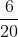 \frac{6}{20}