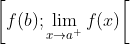 \left [ f(b);\lim_{x\rightarrow a^+}f(x) \right [