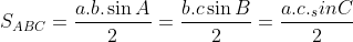 S_{ABC}=\frac{a.b.\sin A}{2}=\frac{b.c\sin B}{2}=\frac{a.c._sin C}{2}