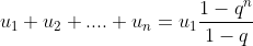 u_1+u_2+....+u_n=u_1\frac{1-q^n}{1-q}