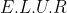 E.L.U.R