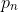 p_n