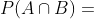 P(A\cap B)=