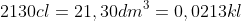 2130cl = 21,30dm^{3} = 0,0213kl