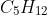 C_5H_{12}