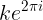 \large ke^{2\pi i}