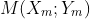 M(X_{m};Y_{m})