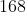 168