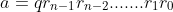 a=qr_{n-1}r_{n-2}.......r_1r_0