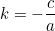 \small k=-\frac{c}{a}