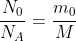 \frac{N_0}{N_A}=\frac{m_0}{M}