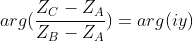 arg(\frac{Z_{C}-Z_{A}}{Z_{B}-Z_{A}})=arg(iy)