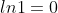 ln1=0