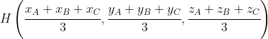 H\left ( \cfrac{x_A+x_B+x_C}{3},\cfrac{y_A+y_B+y_C}{3},\cfrac{z_A+z_B+z_C}{3} \right )