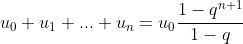 u_0+u_1+...+u_n=u_0\frac{1-q^{n+1}}{1-q}