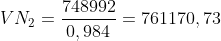 VN_2=\frac{748992}{0,984}=761170,73