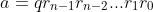 a=qr_{n-1}r_{n-2}...r_{1}r_{0}