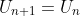 U_{n+1}=U_{n}