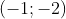 (-1;-2)