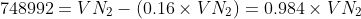 748992=VN_2-(0.16 \times VN_2)=0.984\times VN_2