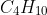 C_4H_{10}
