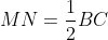 MN=\frac{1}{2}BC
