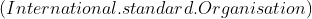 (International. standard. Organisation)