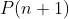 P(n+1)