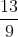 \frac{13}{9}