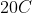 20C