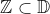 \mathbb{Z}\subset \mathbb{D}