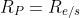 R_{P}= R_{e/s}