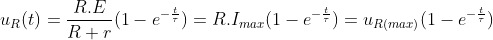u_{R}(t)=\frac{R.E}{R+r}(1-e^{-\frac{t}{\tau }})=R.I_{max}(1-e^{-\frac{t}{\tau }})=u_{R(max)}(1-e^{-\frac{t}{\tau }})