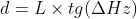 d = L \times tg(\Delta Hz)