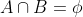 A\cap B =\phi