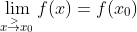 \lim_{x\overset{>}{\rightarrow} x_0}f(x)=f(x_0)
