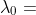 \lambda _{0} =