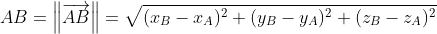 AB=\left \| \overrightarrow{AB} \right \|=\sqrt{(x_B-x_A)^2+(y_B-y_A)^2+(z_B-z_A)^2}