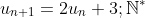 u_{n+1}=2u_n+3;\mathbb{N}^*