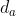 d_{a}